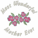 Most Wonderful Mother Ever embroidered shirts by EmbroideredGifts4You Most Wonderful Mother Ever embroidered shirts