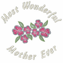 Most Wonderful Mother Ever embroidered shirts