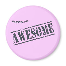 Mostly Awesome  fridge magnet magnets