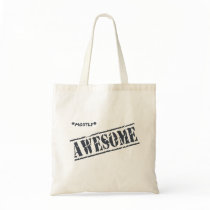 Mostly Awesome  tote bag bags