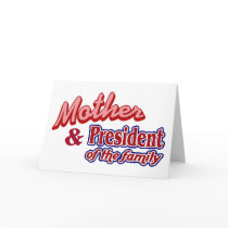 Mother and President of the family cards by Ashleysplace Mother and President of the family cards
