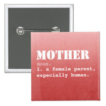 Mother Definition- Mother's Day Button