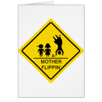 Mother Flippin' Yield Sign cards