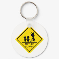 Mother Flippin' Yield Sign keychains