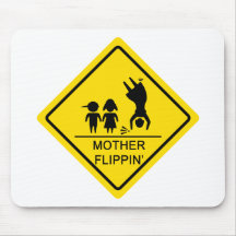 Mother Flippin' Yield Sign Mousepad