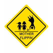 Mother Flippin' Yield Sign t-shirts
