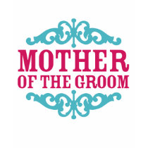 Mother - Groom (Hot Pink & Tiffany Blue) t-shirts