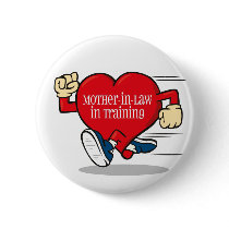 Mother-In-Law in Training Button