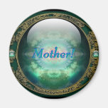 Mother Is My Jewel Refrigerator Magnet