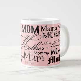 Mother Mom Mum Mama Jumbo Mug specialtymug