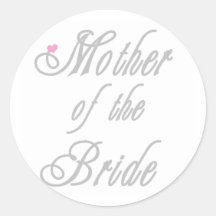 Mother of Bride Classy  Grays Round Sticker