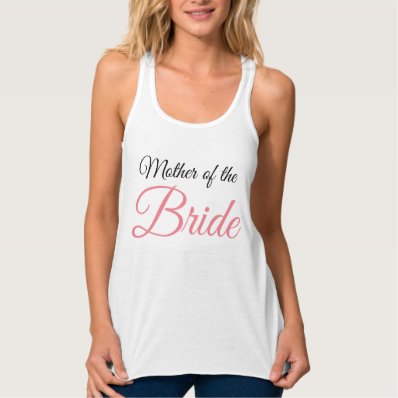 Mother of Bride Script Pink Flowy Racerback Tank Top