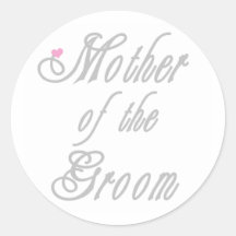 Mother of Groom Classy Grays Round Stickers