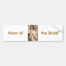 Mother of the Bride Bumper Sticker