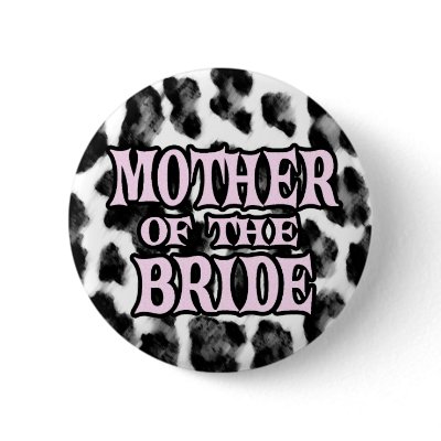 Mother of the Bride Buttons