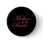 Mother Of The Bride Button