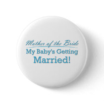 Mother of the Bride Pinback Buttons