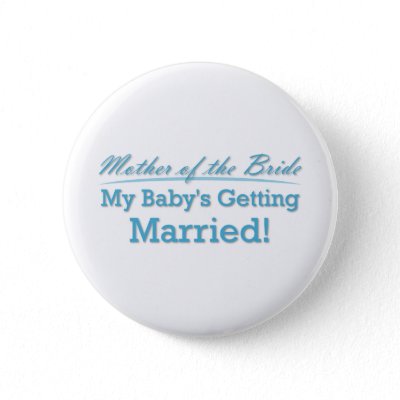 Mother of the Bride Pinback Buttons