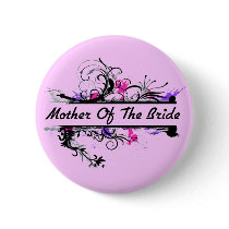 Mother Of The Bride Pinback Buttons