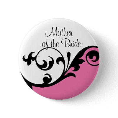 Mother of the Bride Button