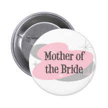 Mother of the bride button