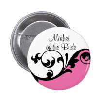 Mother of the Bride Button buttons