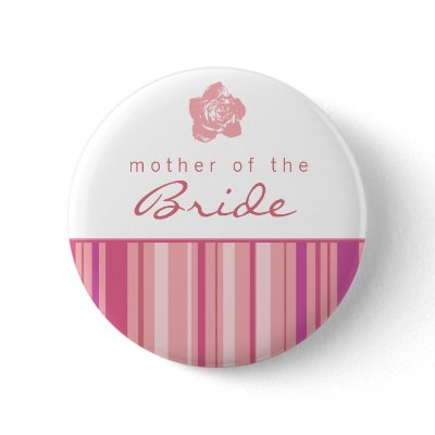 Mother of the Bride Button-Modern Stripes (Pink)