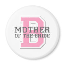 Mother of the Bride Cheer Refrigerator Magnet