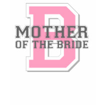 Mother of the Bride Cheer t-shirts