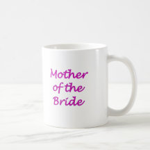 Mother of the Bride Coffee Mugs