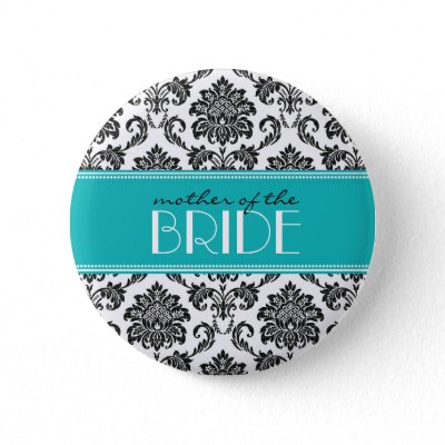 Mother Of The Bride Damask Button in Teal