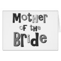 Mother of the Bride Gray cards by TeeShirtsTShirts Mother of the Bride Gray cards