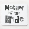 Mother of the Bride Gray mousepads by TeeShirtsTShirts Mother of the Bride Gray mousepads