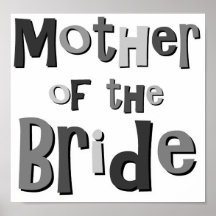 Mother of the Bride Gray Posters