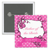 Mother of the bride/groom wedding button