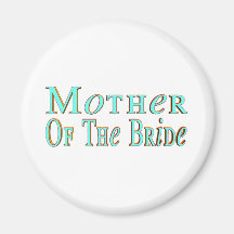 Mother Of The Bride Magnet
