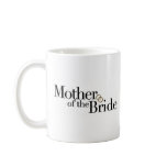 Mother Of The Bride Coffee Mugs