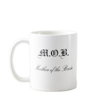 Mother of the Bride mugs by dyvcast Mother of the Bride mugs