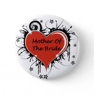 Mother Of The Bride Pinback Buttons