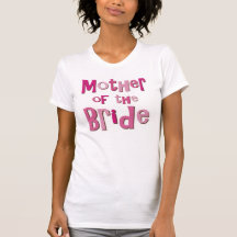 Mother of the Bride Pink Brown T Shirt
