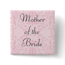 Mother of the Bride Pink Button by Shelbystar Mother of the Bride Pink Button