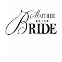 Mother of the Bride T-Shirt by kikolei Mother of the Bride T-Shirt