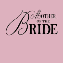 Mother of the Bride T-Shirt