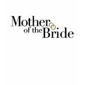 Mother Of The Bride shirt