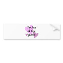 Mother of the Groom Bumper Stickers