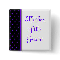Mother of the Groom buttons