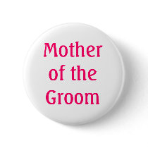 Mother of the Groom Button by gkrew1 Mother of the Groom Button