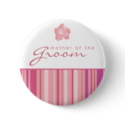 Mother of the Groom Button-Modern Stripes (Pink)