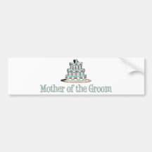 Mother Of The Groom (Cake) Bumper Stickers