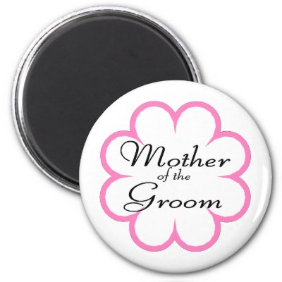 Mother Of The Groom Magnets